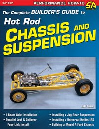 Complete Builder's Guide to Hot Rod Chassis & Suspension [DRM] - Jeff Tann - ebook