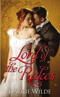 Lord of the Rakes [DRM] - Darcie Wilde - ebook