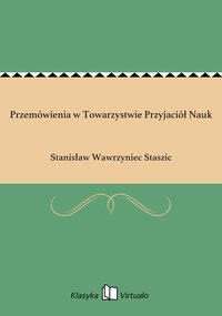 Przemówienia w Towarzystwie Przyjaciół Nauk - Stanisław Wawrzyniec Staszic - ebook