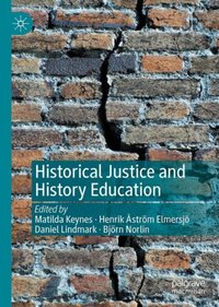 Historical Justice and History Education [DRM] - Bjorn Norlin - ebook