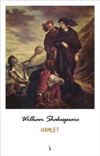 Hamlet [DRM] - Shakespeare William Shakespeare - ebook