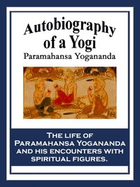 Autobiography of a Yogi [DRM] - Paramhansa Yogananda - ebook