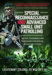 Special Reconnaissance and Advanced Small Unit Patrolling [DRM] - Edward Wolcoff - ebook