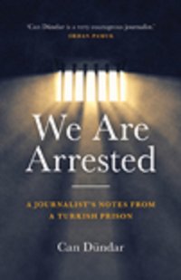 We Are Arrested [DRM] - Can Dundar - ebook