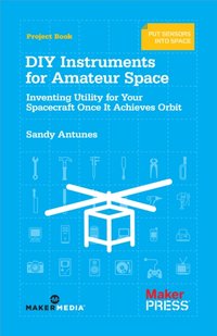 DIY Instruments for Amateur Space [DRM] - Sandy Antunes - ebook