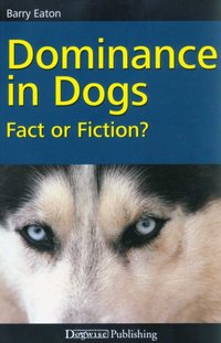 DOMINANCE IN DOGS [DRM] - Barry Eaton - ebook