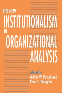 New Institutionalism in Organizational Analysis [DRM] - Paul J. DiMaggio - ebook