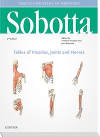 Sobotta Tables of Muscles, Joints and Nerves, English/Latin [DRM] - Friedrich Paulsen - ebook