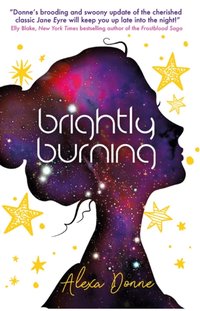 Brightly Burning [DRM] - Alexa Donne - ebook