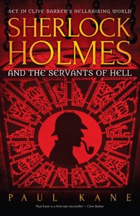 Sherlock Holmes and the Servants of Hell [DRM] - Paul Kane - ebook