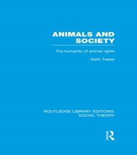 Animals and Society [DRM] - Keith Tester - ebook