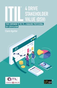 ITIL(R) 4 Drive Stakeholder Value (DSV) [DRM] - Claire Agutter - ebook