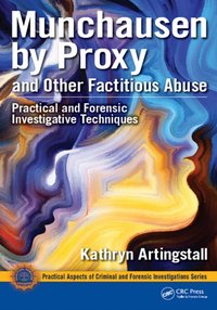 Munchausen by Proxy and Other Factitious Abuse [DRM] - Kathryn Artingstall - ebook