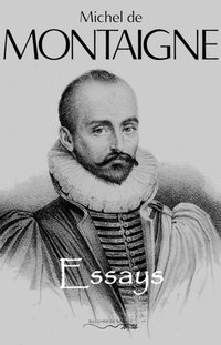 Complete Essays [DRM] - Montaigne Michel de Montaigne - ebook