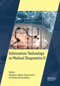 Information Technology in Medical Diagnostics II [DRM] - Maksat Kalimoldayev - ebook