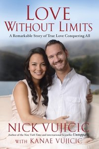 Love Without Limits [DRM] - Kanae Vujicic - ebook