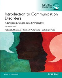 Introduction to Communication Disorders: A Lifespan Evidence-Based Perspective, Global Edition [DRM] - Dale Evans Metz - ebook