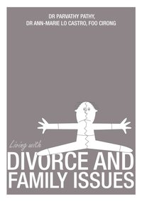 Living With Divorce and Family Issues [DRM] - Dr Parvathy Pathy - ebook