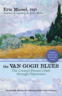 Van Gogh Blues [DRM] - PhD Eric Maisel - ebook