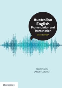 Australian English Pronunciation and Transcription [DRM] - Janet Fletcher - ebook