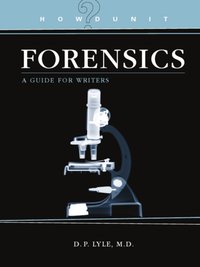 Howdunit Forensics [DRM] - D.P. Lyle - ebook