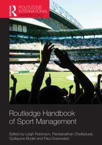 Routledge Handbook of Sport Management [DRM] - Paul Downward - ebook