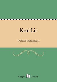 Król Lir - William Shakespeare - ebook
