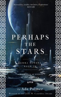 Perhaps the Stars [DRM] - Ada Palmer - ebook