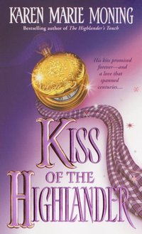 Kiss of the Highlander [DRM] - Karen Marie Moning - ebook