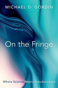 On the Fringe [DRM] - Michael D. Gordin - ebook