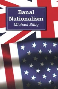 Banal Nationalism [DRM] - Michael Billig - ebook