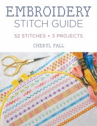 Embroidery Stitch Guide [DRM] - Cheryl Fall - ebook