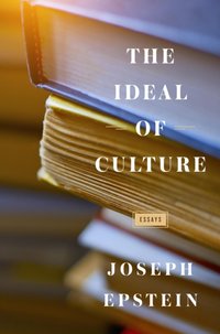 Ideal of Culture [DRM] - Joseph Epstein - ebook