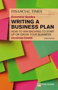 FT Essential Guide to Writing a Business Plan, The [DRM] - Vaughan Evans - ebook