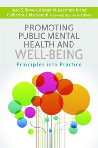 Promoting Public Mental Health and Well-being [DRM] - Jean S. Brown - ebook