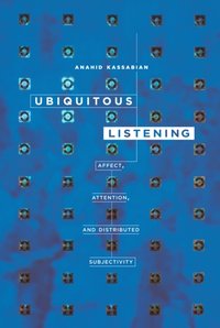 Ubiquitous Listening [DRM] - Anahid Kassabian - ebook