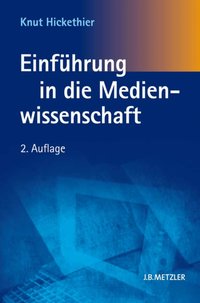 Einführung in die Medienwissenschaft [DRM] - Knut Hickethier - ebook