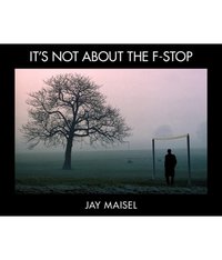 It's Not About the F-Stop [DRM] - Jay Maisel - ebook