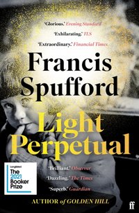 Light Perpetual [DRM] - Francis Spufford - ebook