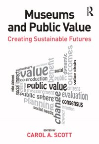 Museums and Public Value [DRM] - Carol A. Scott - ebook