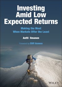 Investing Amid Low Expected Returns [DRM] - Antti Ilmanen - ebook