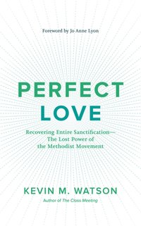 Perfect Love [DRM] - Kevin M. Watson - ebook