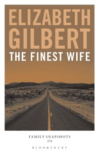 Finest Wife [DRM] - Gilbert Elizabeth Gilbert - ebook