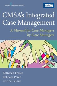 CMSA's Integrated Case Management [DRM] - Kathleen Fraser - ebook