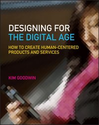 Designing for the Digital Age [DRM] - Kim Goodwin - ebook