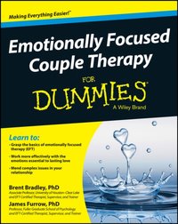 Emotionally Focused Couple Therapy For Dummies [DRM] - Brent Bradley - ebook