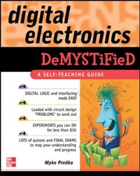 Digital Electronics Demystified [DRM] - Myke Predko - ebook