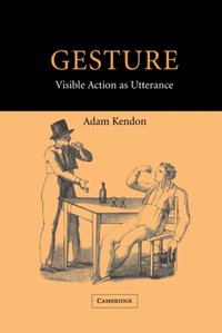 Gesture [DRM] - Adam Kendon - ebook