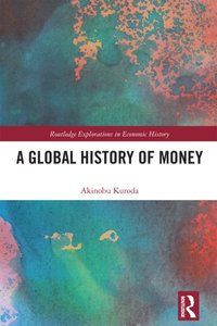 Global History of Money [DRM] - Akinobu Kuroda - ebook