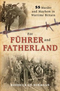 For Fuhrer and Fatherland [DRM] - Roderick de Normann - ebook